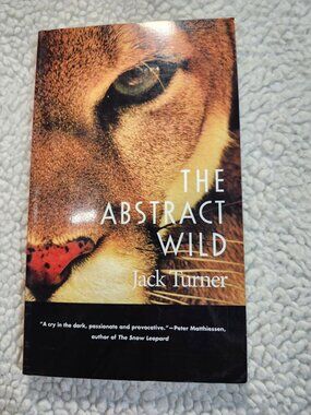 The Abstract Wild Jack Turner Paperback 1996 University of Arizona Press